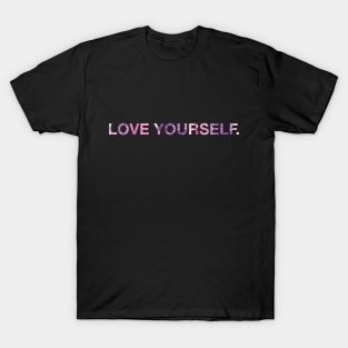 Love Yourself T-Shirt